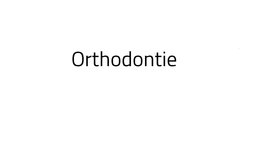 Orthodontie 
